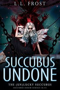 Succubus Undone eBook Cover, written by L.L. Frost
