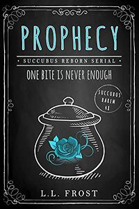 Prophecy eBook Cover, written by L.L. Frost