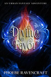 Divine Favor eBook Cover, written by Phoebe Ravencraft