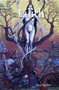 Lilith by Paul D Garber Lilith by Paul D Garber