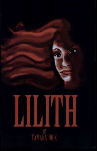 Lilith by Tamara Jock Lilith by Tamara Jock