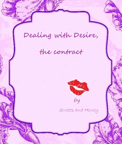 Dealing with Desire by Sweets and Honey Dealing with Desire by Sweets and Honey