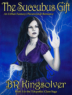 The Succubus Gift by B. R. Kingsolver The Succubus Gift by B. R. Kingsolver