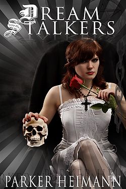 Dream Stalkers by Parker Heimann