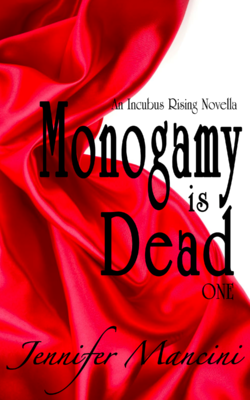 Monogamy is Dead by Jennifer Mancini