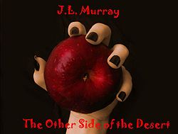 The Other Side of the Desert by Jessica L. Murray The Other Side of the Desert by Jessica L. Murray