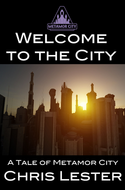 Metamor City: Welcome to the City Metamor City: Welcome to the City