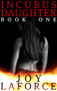 Incubus Daughter: Book One