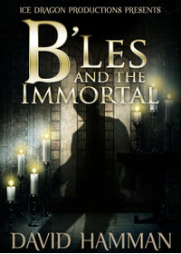 B'Les and the Immortal by David Hamman