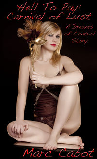 Hell To Pay: Carnival of Lust by Marc Cabot