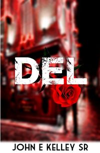Del by John E Kelley Sr.