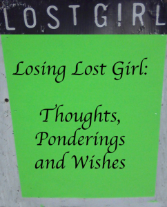 Lost Girl Loss Sign