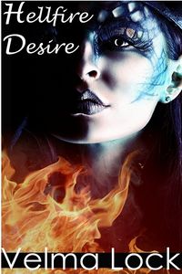 Hellfire Desire by Velma Lock