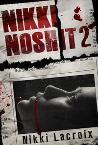 Nikki Noshit 2 by Nikki Lacroix