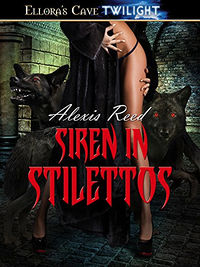 Siren in Stilettos by Alexis Reed