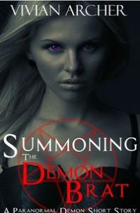Summoning the Demon Brat by Vivian Archer