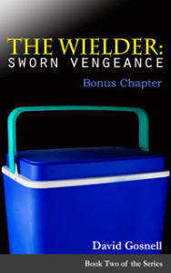 The Wielder: Sworn Vengeance (Bonus Chapter) by David Gosnell