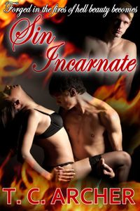 Sin Incarnate by T. C. Archer