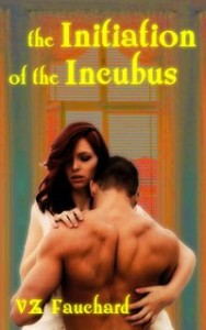 The Initiation Of The Incubus by VZ Fauchard