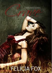 Crave by Felicia Fox