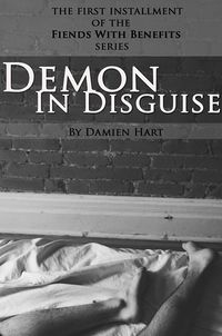 Demon In Disguise by Damien Hart