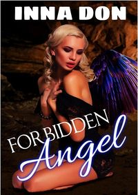 Forbidden Angel by Inna Don and Stephannie Beman