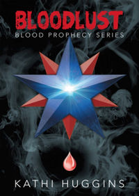 Bloodlust by Kathi Huggins