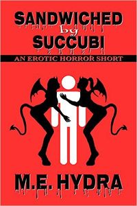 Sandwiched by Succubi by M.E. Hydra
