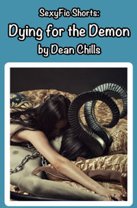 Dying for the Demon by Dean Chills