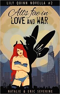 All's Fae in Love and War by Natalie Severine and Eric Severine