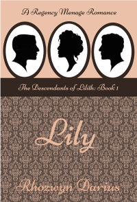 Lily: The Descendants of Lilith by Rhozwyn Darius