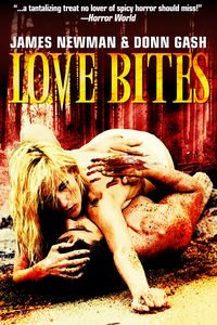 Love Bites by James Newman and Donn Gash