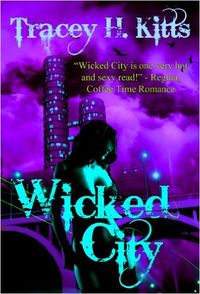 Wicked City by Tracey H. Kitts