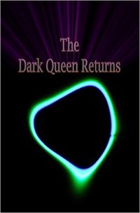 The Dark Queen Returns by Dou7g and Amanda Lash