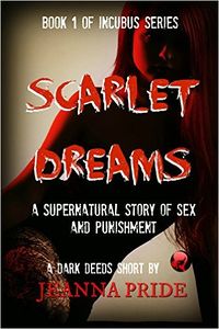 Scarlet Dreams by Jeanna Pride