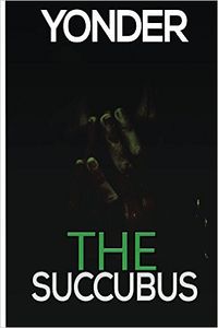 The Succubus by Yonder