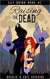 Raising the Dead by Natalie Severine and Eric Severine