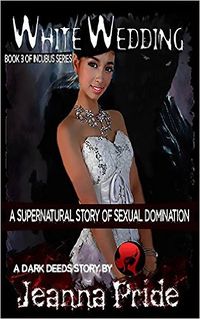 White Wedding by Jeanna Pride
