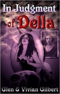 In Judgment of Della by Glen and Vivian Gilbert