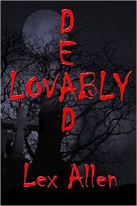 Lovably Dead by Lex Allen