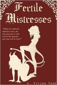 Fertile Mistresses by A. Vivian Vane