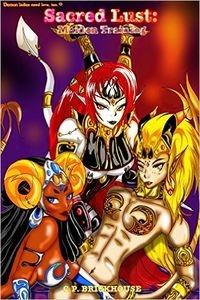 Sacred Lust: Maiden Training by C.P. Brickhouse