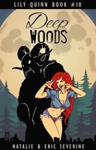 Deep Woods by Natalie Severine and Eric Severine