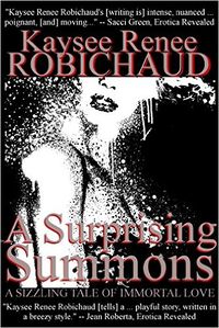 A Surprising Summons by Kaysee Renee Robichaud