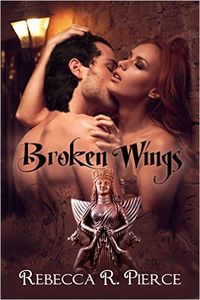 Broken Wings by Rebecca R. Pierce