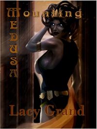 Mounting Medusa by Lacy Grand