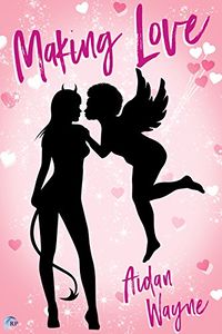 Making Love by Aidan Wayne