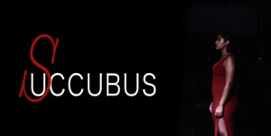 Succubus Student Film MDC