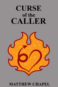 Curse of the Caller by Matthew Chapel