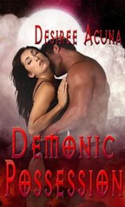 Demonic Possession by Desiree Acuna